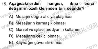 Toplum ve İletişim Dersi 2013 - 2014 Yılı (Final) Dönem Sonu Sınav Soruları 15. Soru