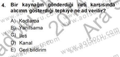 Toplum ve İletişim Dersi 2014 - 2015 Yılı (Vize) Ara Sınavı 4. Soru