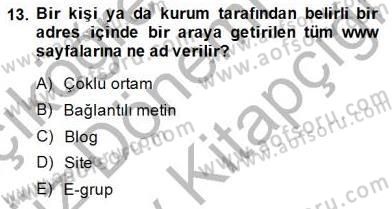 Toplum ve İletişim Dersi 2014 - 2015 Yılı (Final) Dönem Sonu Sınav Soruları 13. Soru