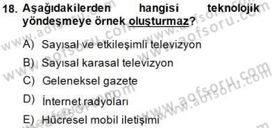 Toplum ve İletişim Dersi 2014 - 2015 Yılı (Final) Dönem Sonu Sınav Soruları 18. Soru