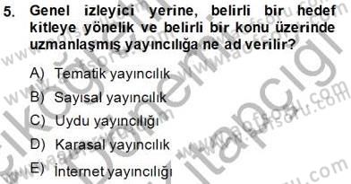 Toplum ve İletişim Dersi 2014 - 2015 Yılı (Final) Dönem Sonu Sınav Soruları 5. Soru