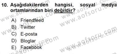 Toplum ve İletişim Dersi 2015 - 2016 Yılı (Final) Dönem Sonu Sınav Soruları 10. Soru