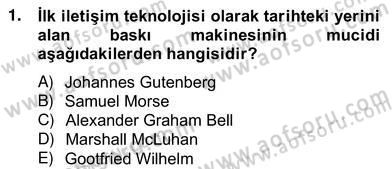 Dijital İletişim ve Yeni Medya Dersi 2012 - 2013 Yılı (Vize) Ara Sınav Soruları 1. Soru