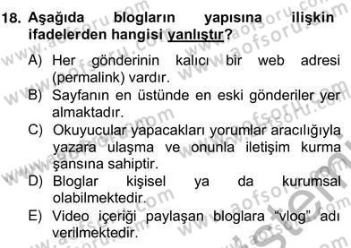 Dijital İletişim ve Yeni Medya Dersi 2012 - 2013 Yılı (Vize) Ara Sınav Soruları 18. Soru