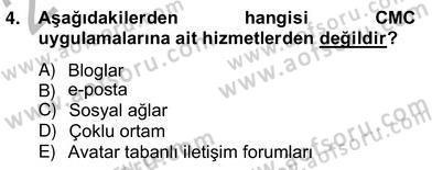 Dijital İletişim ve Yeni Medya Dersi 2012 - 2013 Yılı (Vize) Ara Sınav Soruları 4. Soru