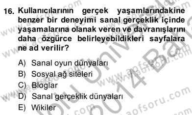 Dijital İletişim ve Yeni Medya Dersi 2013 - 2014 Yılı (Vize) Ara Sınav Soruları 16. Soru