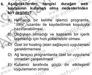 Dijital İletişim ve Yeni Medya Dersi 2013 - 2014 Yılı (Vize) Ara Sınav Soruları 6. Soru