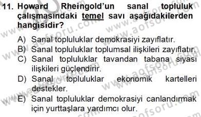 Dijital İletişim ve Yeni Medya Dersi 2013 - 2014 Yılı Tek Ders Sınav Soruları 11. Soru