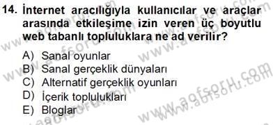 Dijital İletişim ve Yeni Medya Dersi 2013 - 2014 Yılı Tek Ders Sınav Soruları 14. Soru