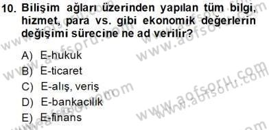 Dijital İletişim ve Yeni Medya Dersi 2014 - 2015 Yılı (Vize) Ara Sınav Soruları 10. Soru