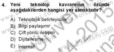 Dijital İletişim ve Yeni Medya Dersi 2014 - 2015 Yılı (Vize) Ara Sınav Soruları 4. Soru