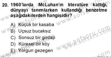 Dijital İletişim ve Yeni Medya Dersi 2014 - 2015 Yılı (Final) Dönem Sonu Sınavı 20. Soru