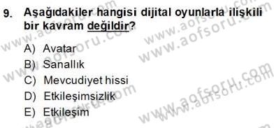 Dijital İletişim ve Yeni Medya Dersi 2014 - 2015 Yılı (Final) Dönem Sonu Sınavı 9. Soru