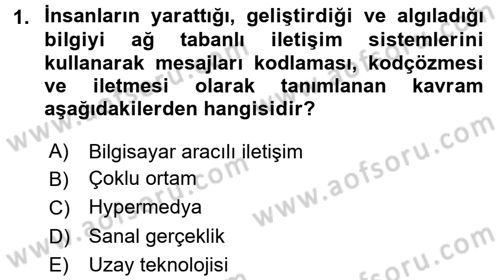 Dijital İletişim ve Yeni Medya Dersi 2016 - 2017 Yılı (Vize) Ara Sınav Soruları 1. Soru