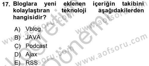 Dijital İletişim ve Yeni Medya Dersi 2016 - 2017 Yılı (Vize) Ara Sınav Soruları 17. Soru