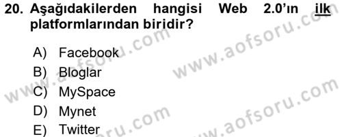Dijital İletişim ve Yeni Medya Dersi 2016 - 2017 Yılı (Vize) Ara Sınav Soruları 20. Soru
