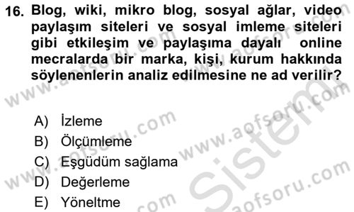 Dijital İletişim ve Yeni Medya Dersi 2016 - 2017 Yılı (Final) Dönem Sonu Sınav Soruları 16. Soru