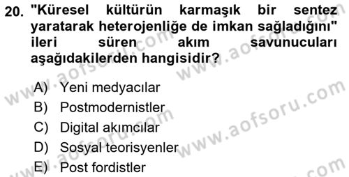 Dijital İletişim ve Yeni Medya Dersi 2016 - 2017 Yılı (Final) Dönem Sonu Sınav Soruları 20. Soru