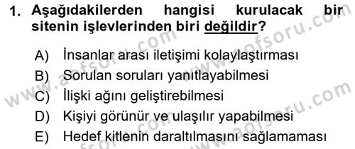 Dijital İletişim ve Yeni Medya Dersi 2017 - 2018 Yılı 3 Ders Sınav Soruları 1. Soru