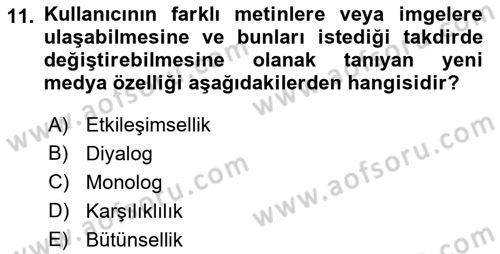 Dijital İletişim ve Yeni Medya Dersi 2017 - 2018 Yılı 3 Ders Sınav Soruları 11. Soru