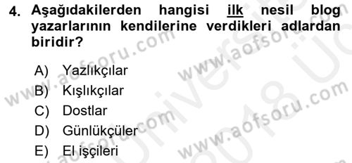 Dijital İletişim ve Yeni Medya Dersi 2017 - 2018 Yılı 3 Ders Sınav Soruları 4. Soru