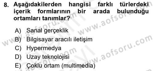 Dijital İletişim ve Yeni Medya Dersi 2017 - 2018 Yılı 3 Ders Sınav Soruları 8. Soru