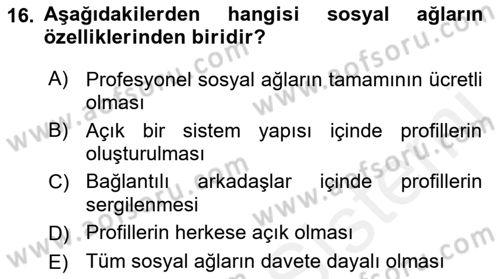 Dijital İletişim ve Yeni Medya Dersi 2017 - 2018 Yılı (Vize) Ara Sınav Soruları 16. Soru