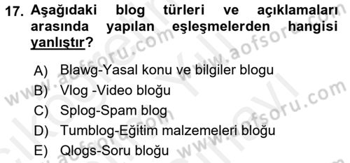 Dijital İletişim ve Yeni Medya Dersi 2017 - 2018 Yılı (Vize) Ara Sınav Soruları 17. Soru
