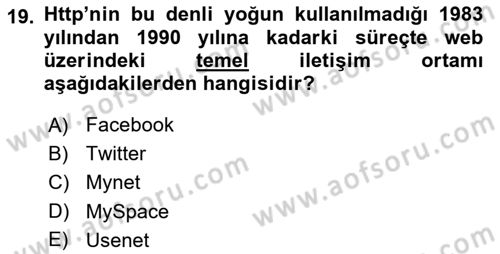Dijital İletişim ve Yeni Medya Dersi 2017 - 2018 Yılı (Vize) Ara Sınav Soruları 19. Soru