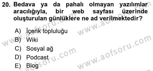 Dijital İletişim ve Yeni Medya Dersi 2017 - 2018 Yılı (Vize) Ara Sınav Soruları 20. Soru