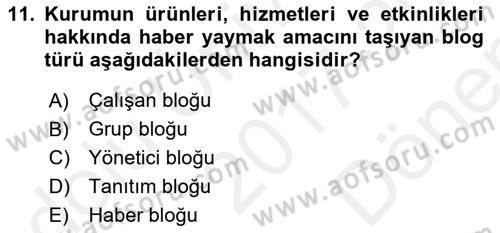 Dijital İletişim ve Yeni Medya Dersi 2017 - 2018 Yılı (Final) Dönem Sonu Sınav Soruları 11. Soru