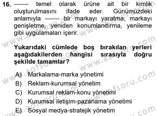 Dijital İletişim ve Yeni Medya Dersi 2017 - 2018 Yılı (Final) Dönem Sonu Sınav Soruları 16. Soru