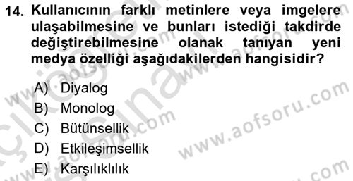Dijital İletişim ve Yeni Medya Dersi 2018 - 2019 Yılı 3 Ders Sınav Soruları 14. Soru