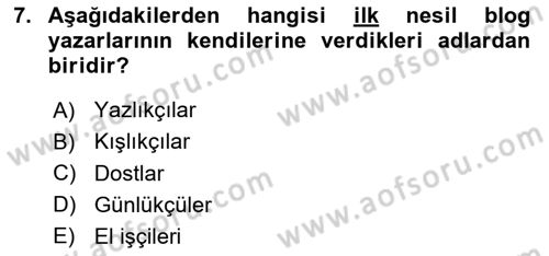 Dijital İletişim ve Yeni Medya Dersi 2018 - 2019 Yılı 3 Ders Sınav Soruları 7. Soru