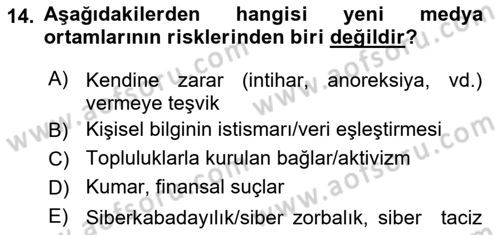 Dijital İletişim ve Yeni Medya Dersi 2018 - 2019 Yılı (Vize) Ara Sınav Soruları 14. Soru