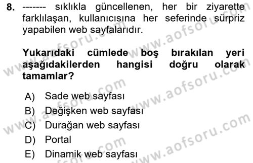 Dijital İletişim ve Yeni Medya Dersi 2018 - 2019 Yılı (Vize) Ara Sınav Soruları 8. Soru