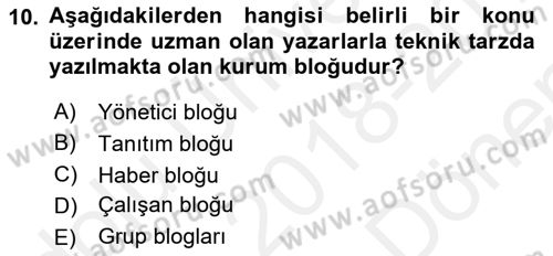 Dijital İletişim ve Yeni Medya Dersi 2018 - 2019 Yılı (Final) Dönem Sonu Sınav Soruları 10. Soru