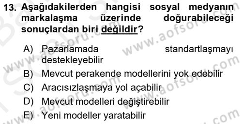 Dijital İletişim ve Yeni Medya Dersi 2018 - 2019 Yılı (Final) Dönem Sonu Sınav Soruları 13. Soru