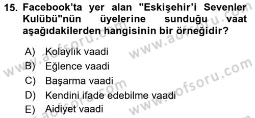 Dijital İletişim ve Yeni Medya Dersi 2018 - 2019 Yılı (Final) Dönem Sonu Sınav Soruları 15. Soru