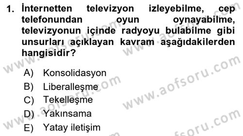 Dijital İletişim ve Yeni Medya Dersi 2018 - 2019 Yılı Yaz Okulu Sınav Soruları 1. Soru