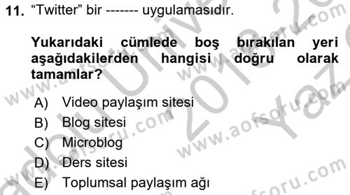 Dijital İletişim ve Yeni Medya Dersi 2018 - 2019 Yılı Yaz Okulu Sınav Soruları 11. Soru