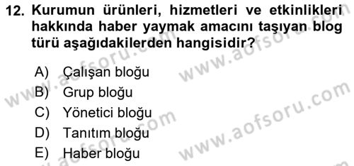 Dijital İletişim ve Yeni Medya Dersi 2018 - 2019 Yılı Yaz Okulu Sınav Soruları 12. Soru