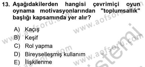 Dijital İletişim ve Yeni Medya Dersi 2018 - 2019 Yılı Yaz Okulu Sınav Soruları 13. Soru