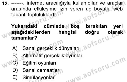 Dijital İletişim ve Yeni Medya Dersi 2020 - 2021 Yılı Yaz Okulu Sınav Soruları 12. Soru