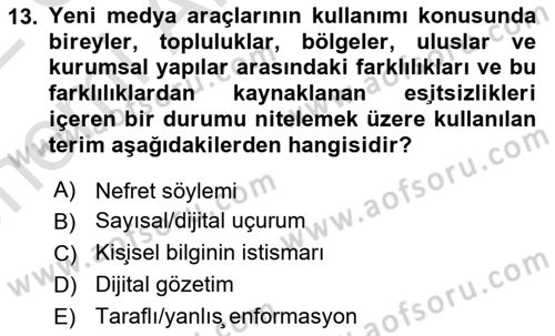 Dijital İletişim ve Yeni Medya Dersi 2021 - 2022 Yılı (Vize) Ara Sınav Soruları 13. Soru
