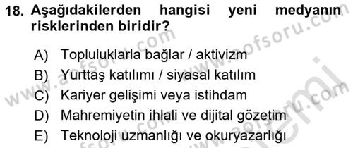 Dijital İletişim ve Yeni Medya Dersi 2021 - 2022 Yılı (Vize) Ara Sınav Soruları 18. Soru