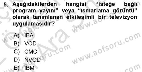 Dijital İletişim ve Yeni Medya Dersi 2021 - 2022 Yılı (Vize) Ara Sınav Soruları 5. Soru