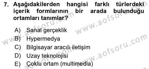 Dijital İletişim ve Yeni Medya Dersi 2021 - 2022 Yılı (Vize) Ara Sınav Soruları 7. Soru