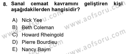 Dijital İletişim ve Yeni Medya Dersi 2021 - 2022 Yılı (Final) Dönem Sonu Sınav Soruları 8. Soru