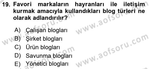 Dijital İletişim ve Yeni Medya Dersi 2021 - 2022 Yılı Yaz Okulu Sınav Soruları 19. Soru